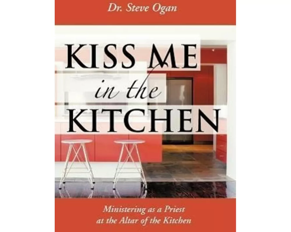 Kiss Me in the Kitchen