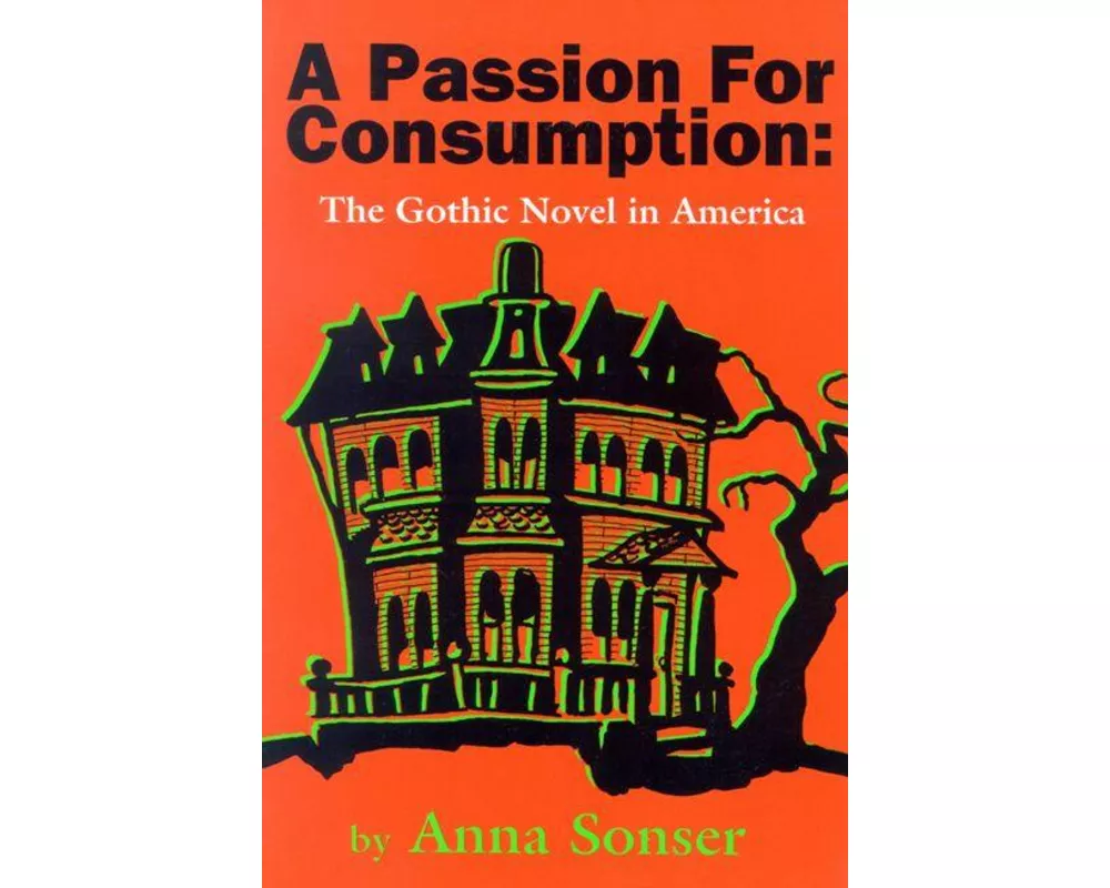 A Passion for Consumption