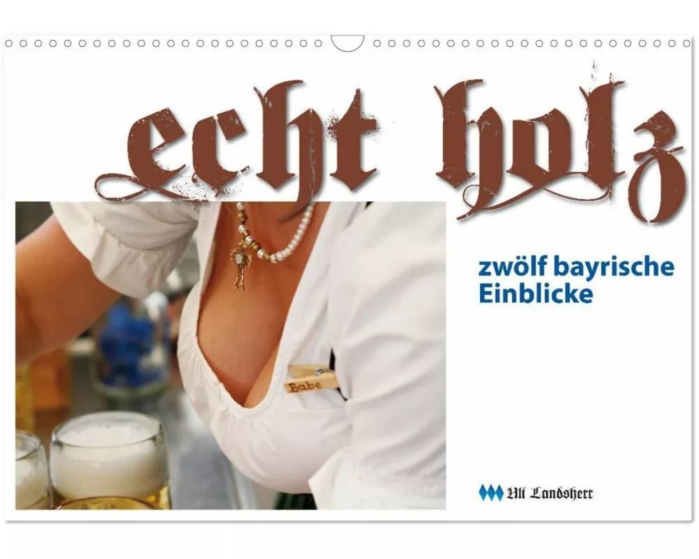 Echt Holz - Einblicke (Wandkalender 2026 DIN A3 quer), CALVENDO Monatskalender