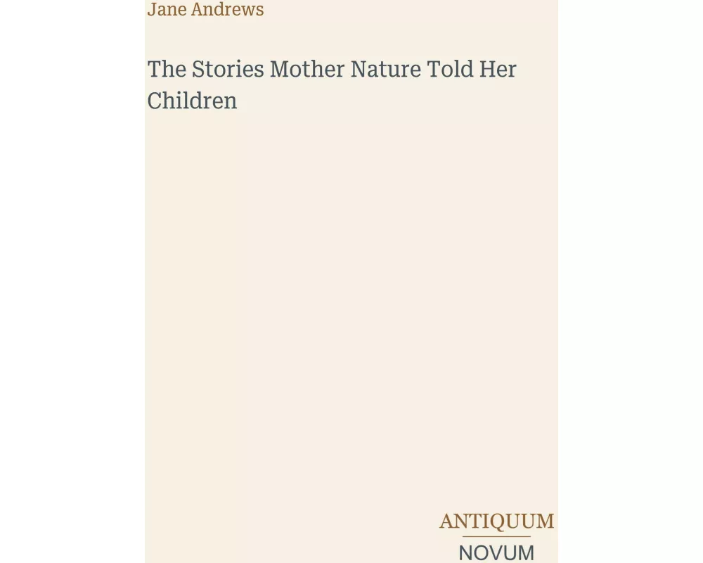 The Stories Mother Nature Told Her Children