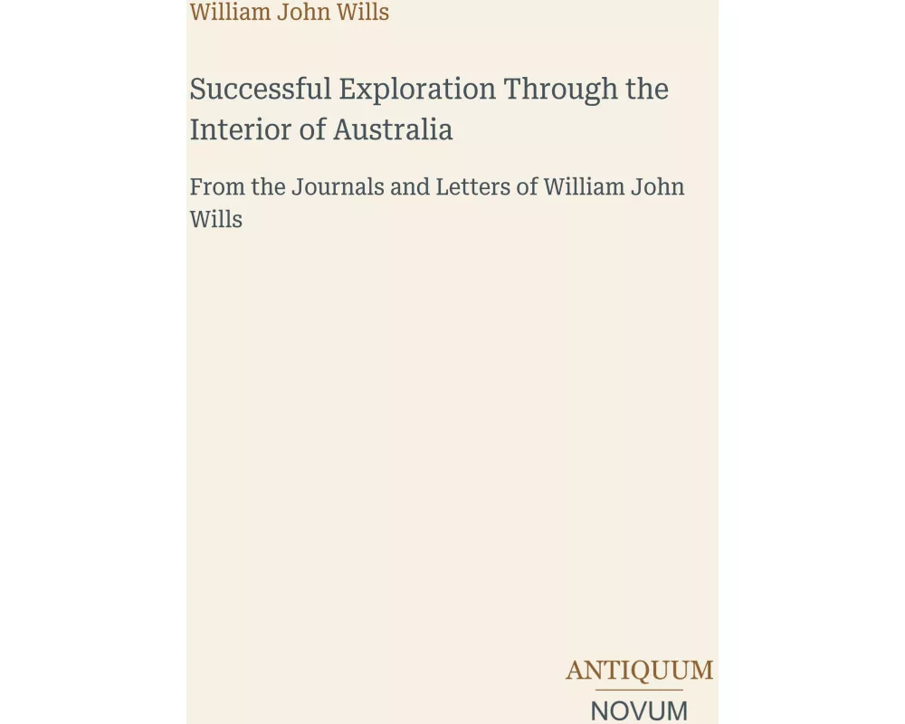 Successful Exploration Through the Interior of Australia