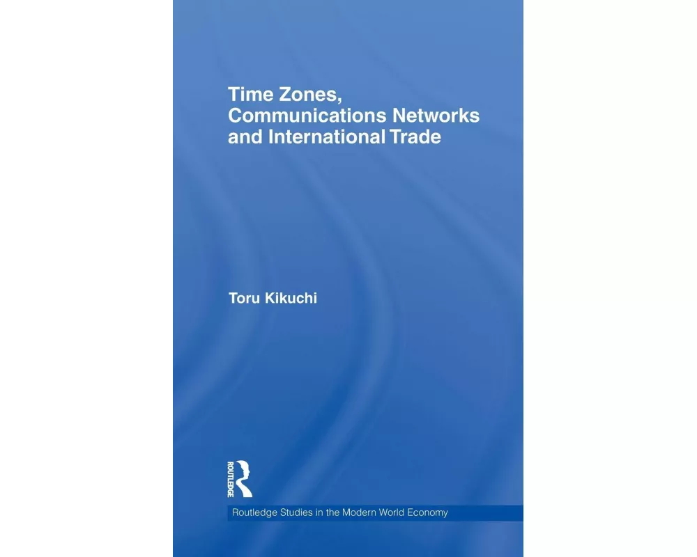 Time Zones, Communications Networks, and International Trade