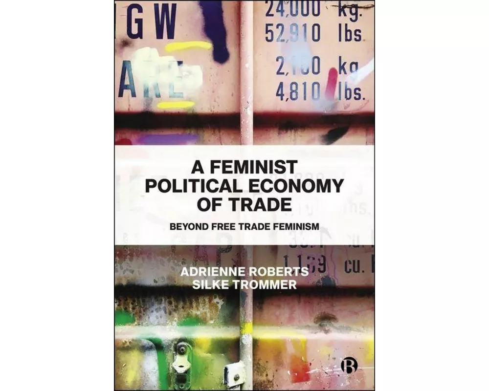 A Feminist Political Economy of Trade
