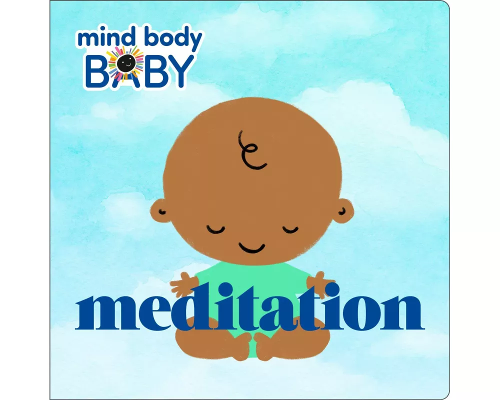 Mind Body Baby: Meditation