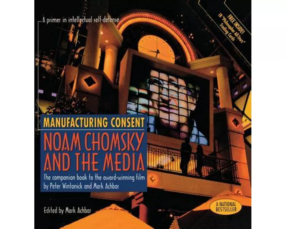 Manufacturing Consent - Noam Chomsky and the Media: The Companion Book to the Award-Winning Film