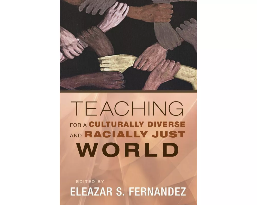 Teaching for a Culturally Diverse and Racially Just World