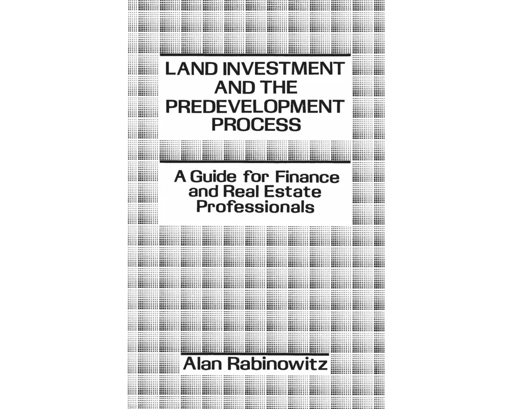 Land Investment and the Predevelopment Process
