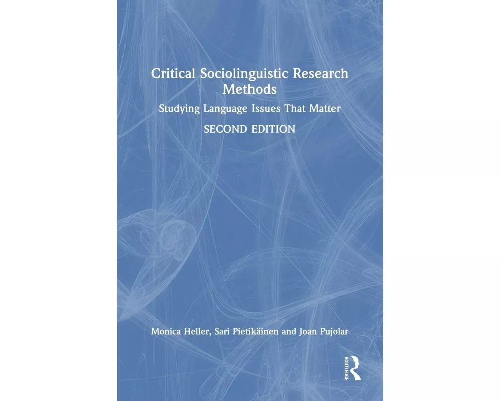 Critical Sociolinguistic Research Methods