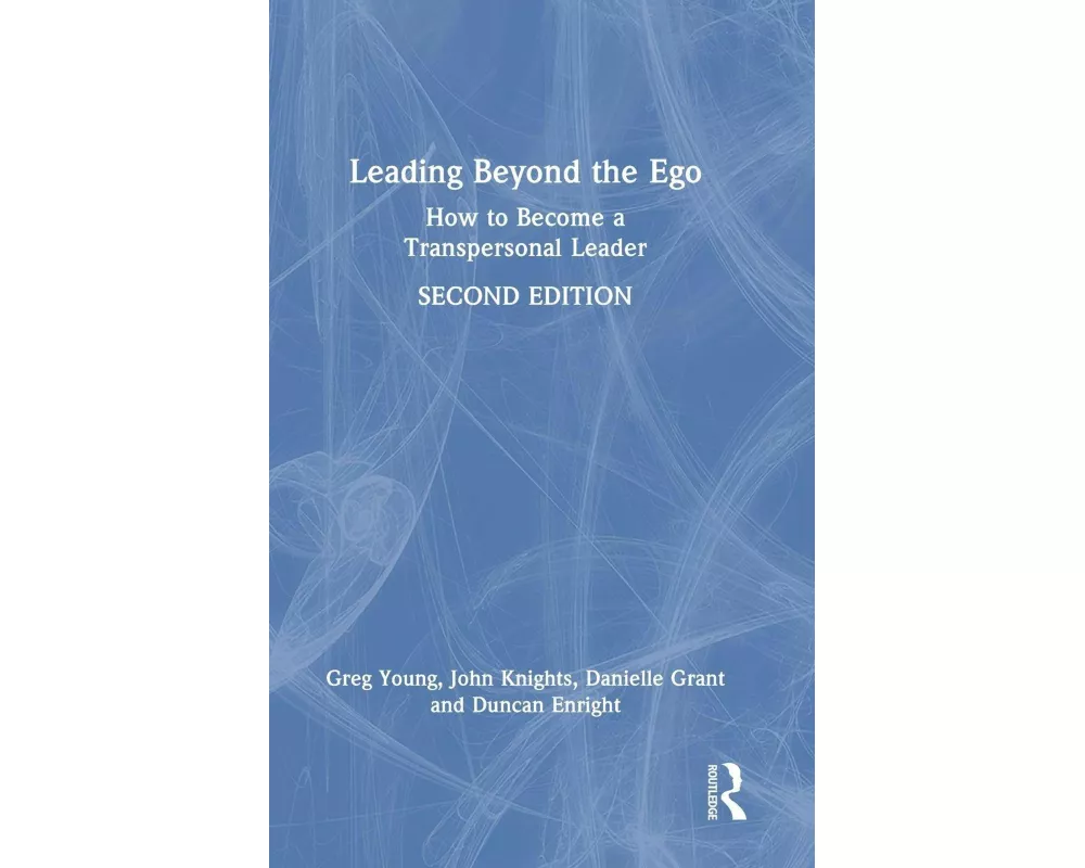 Leading Beyond the Ego, 2nd Edition