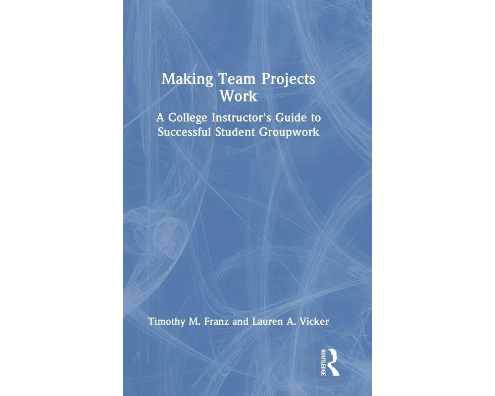 Making Team Projects Work