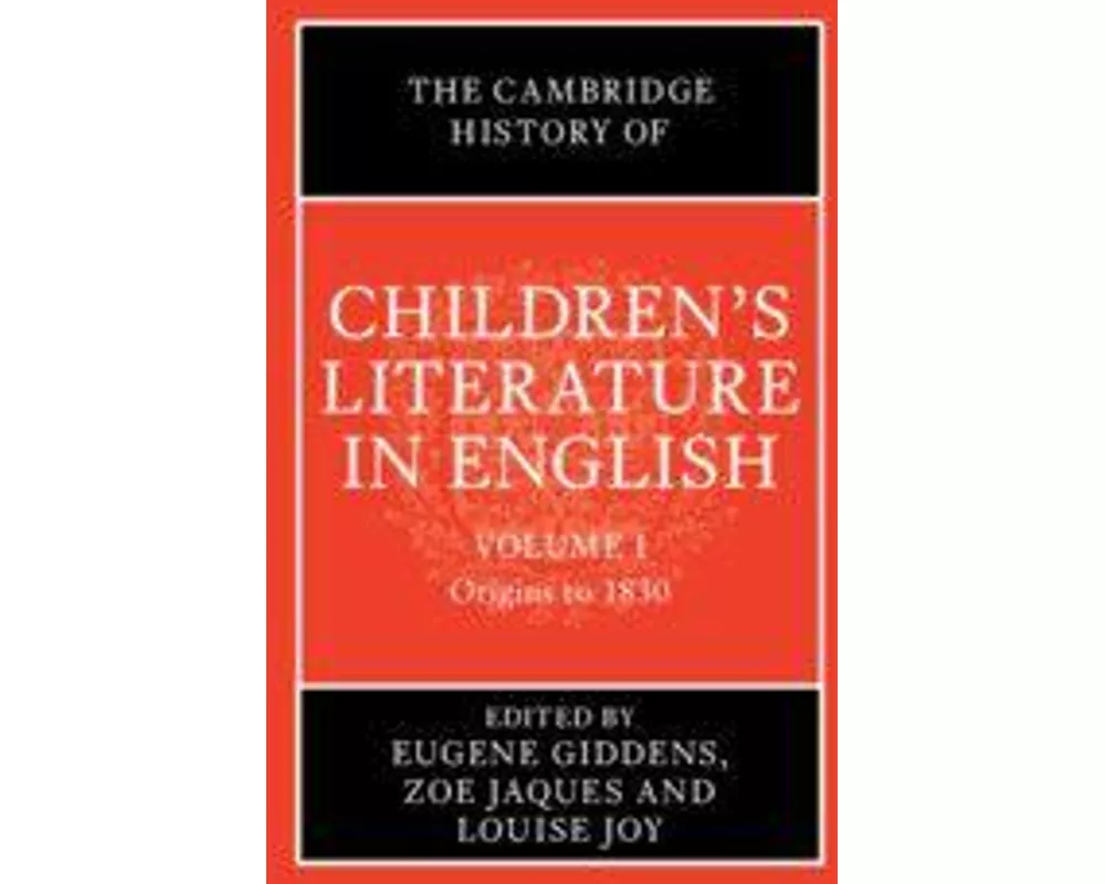 The Cambridge History of Children's Literature in English: Volume 1
