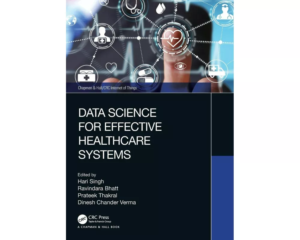 Data Science for Effective Healthcare Systems