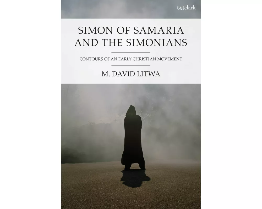 Simon of Samaria and the Simonians