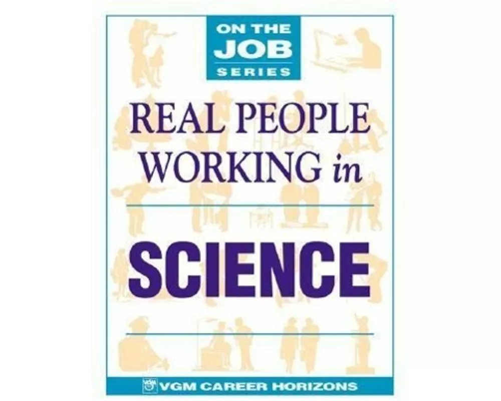 Real People Working in Science