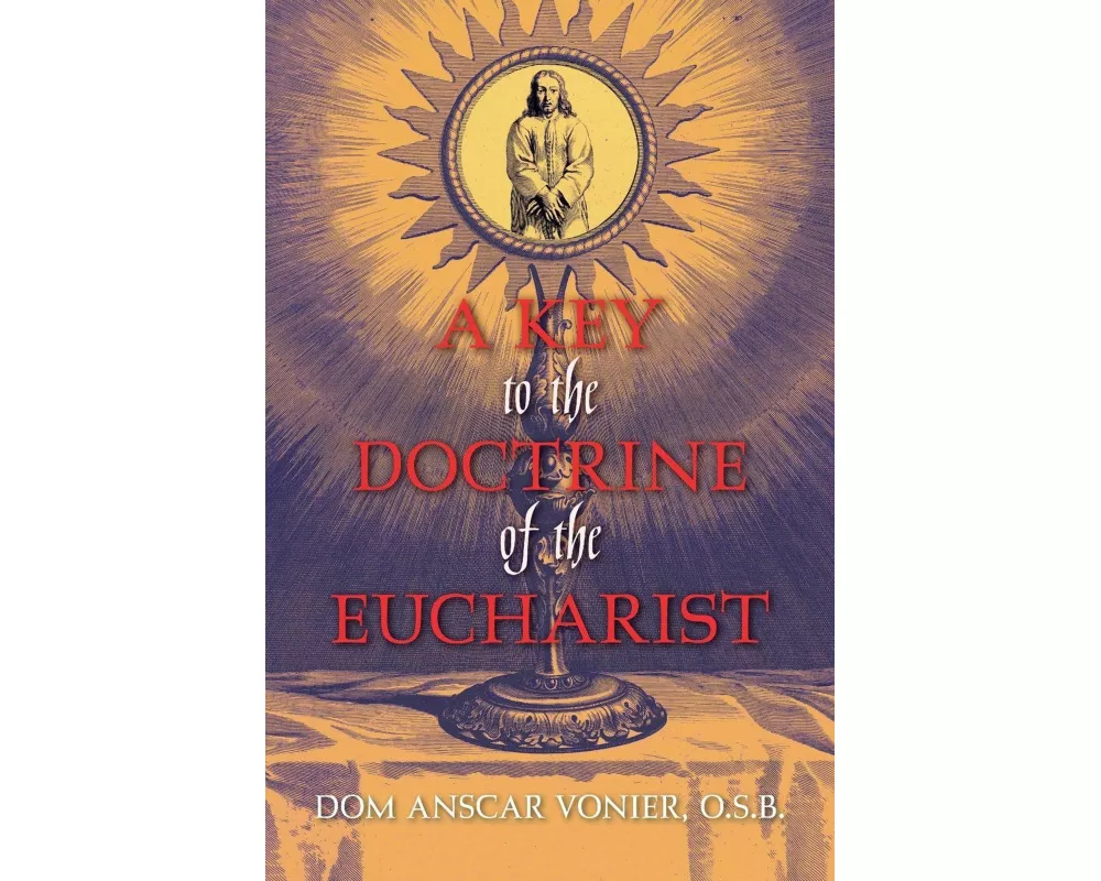 A Key to the Doctrine of the Eucharist