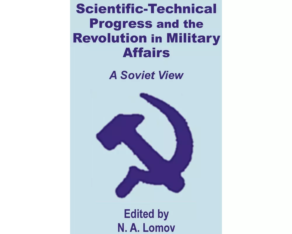 Scientific-Technical Progress and the Revolution in Military Affairs