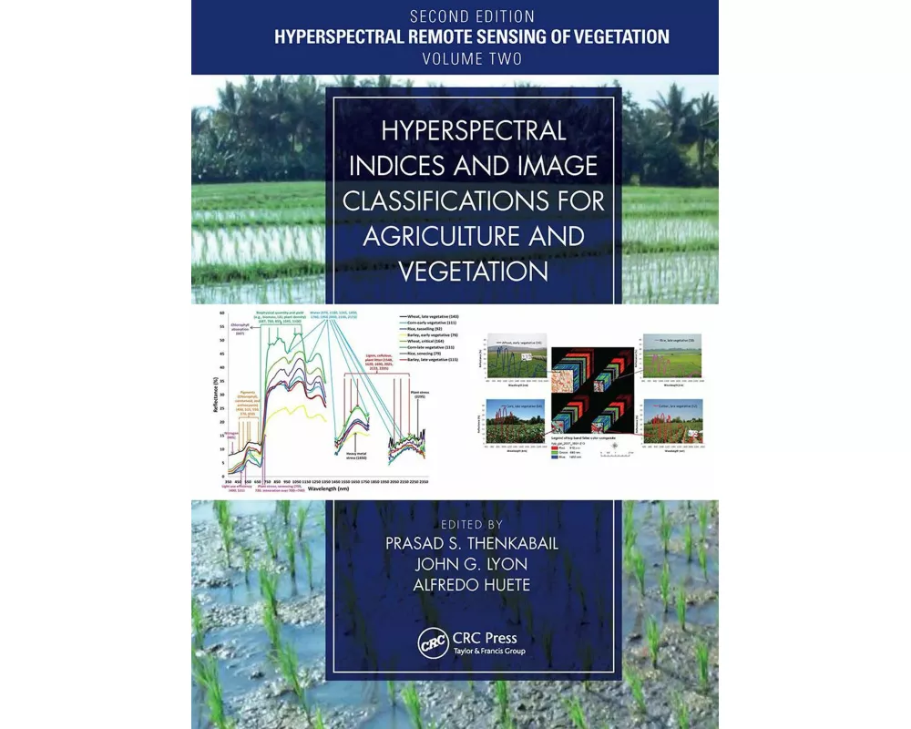 Hyperspectral Indices and Image Classifications for Agriculture and Vegetation