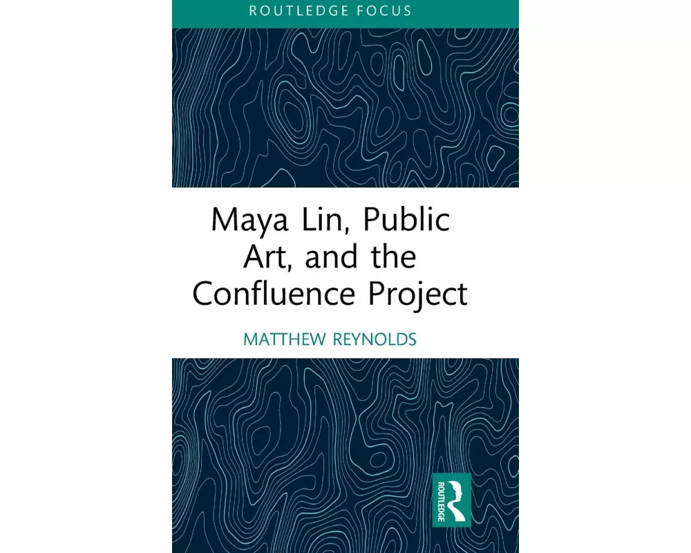 Maya Lin, Public Art, and the Confluence Project