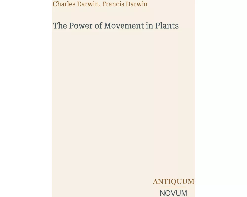 The Power of Movement in Plants