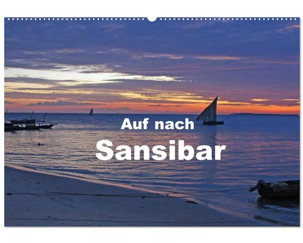 Auf nach Sansibar (Wandkalender 2027 DIN A2 quer), CALVENDO Monatskalender