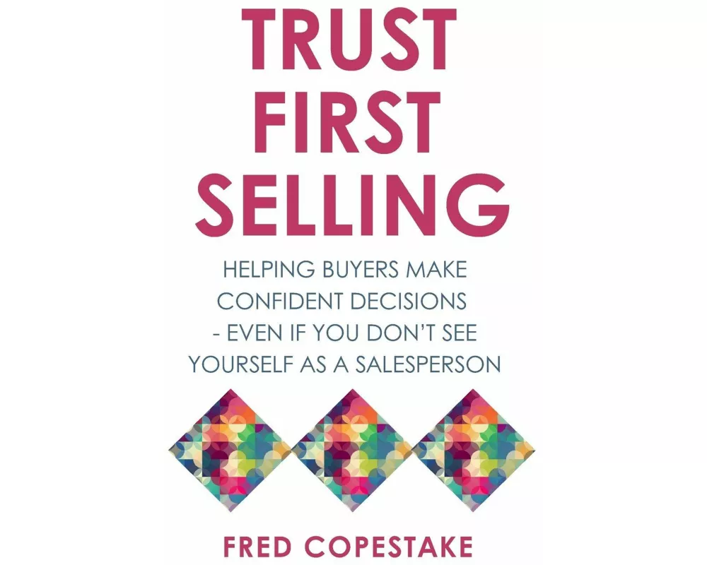 Trust First Selling