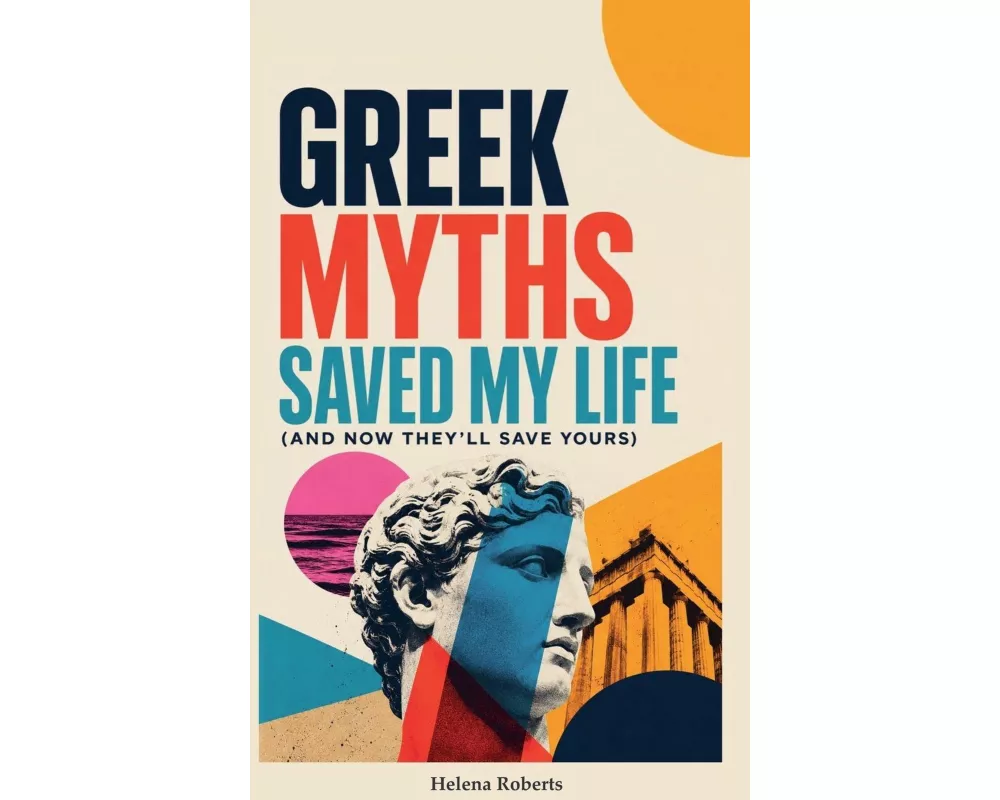 Greek Myths Saved My Life