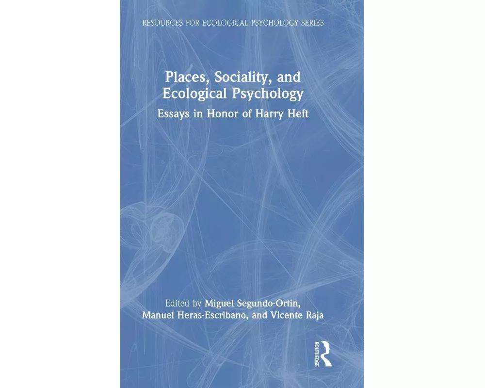 Places, Sociality, and Ecological Psychology