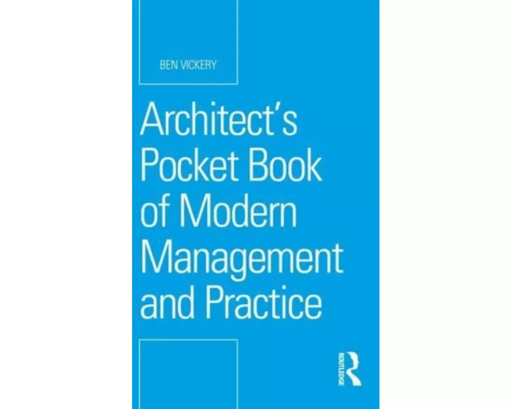 Architect’s Pocket Book of Modern Management and Practice