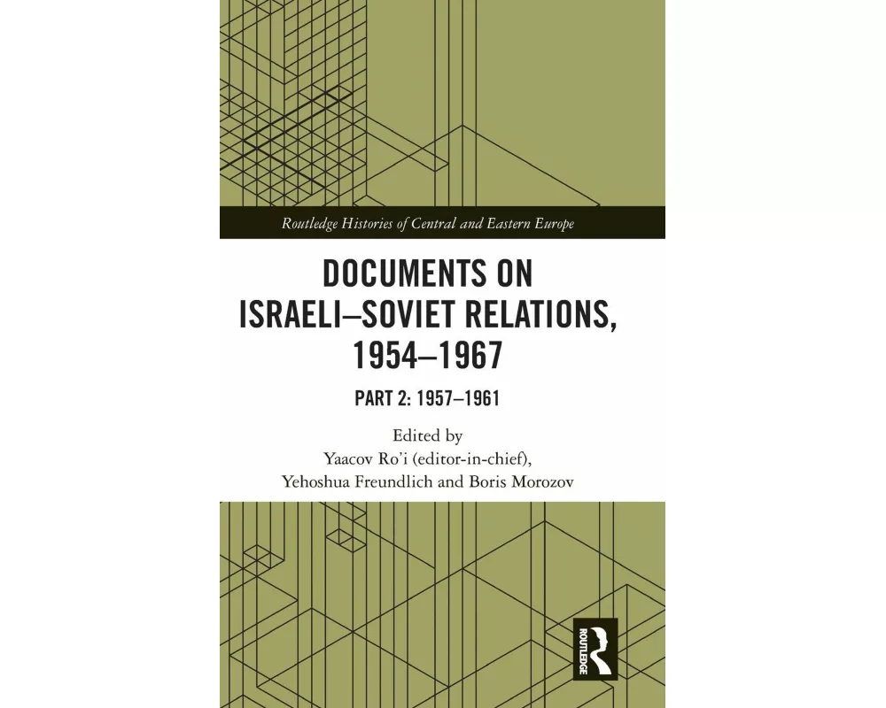 Documents on Israeli-Soviet Relations, 1954–1967