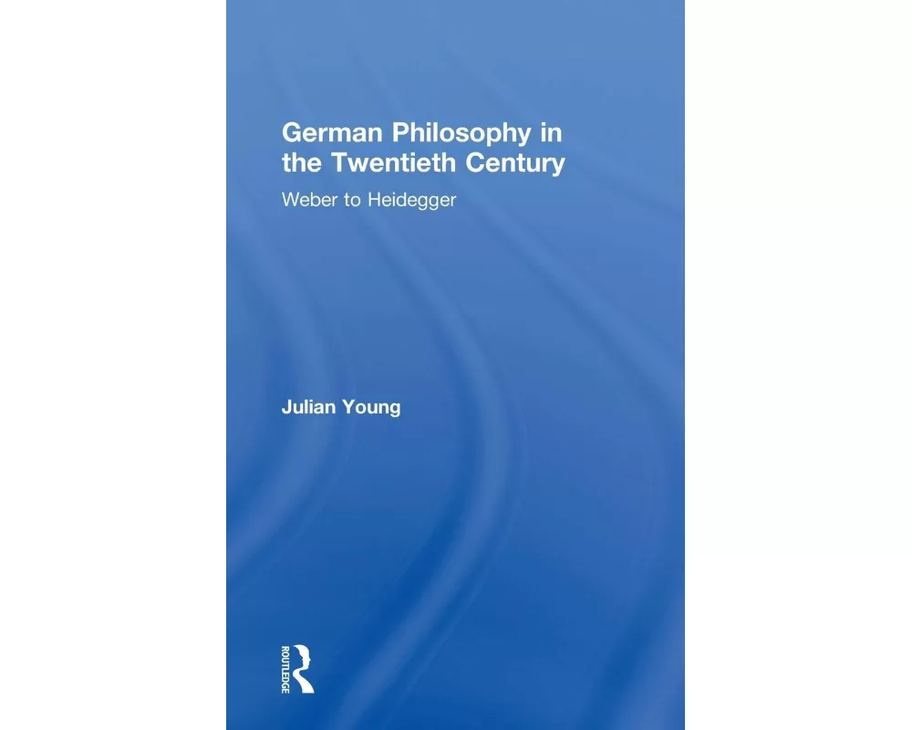 German Philosophy in the Twentieth Century