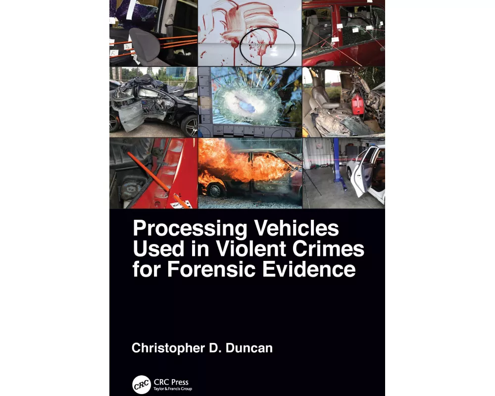Processing Vehicles Used in Violent Crimes for Forensic Evidence
