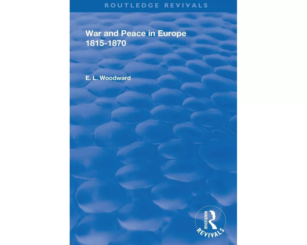 War and Peace in Europe 1815-1870