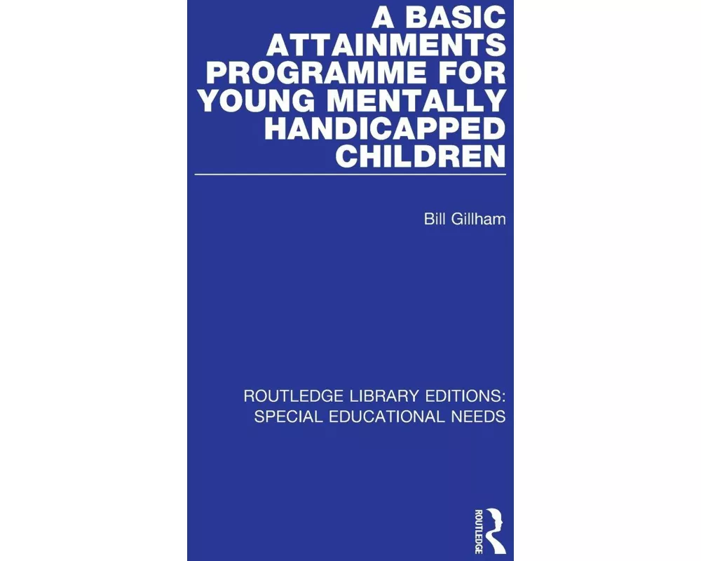 A Basic Attainments Programme for Young Mentally Handicapped Children