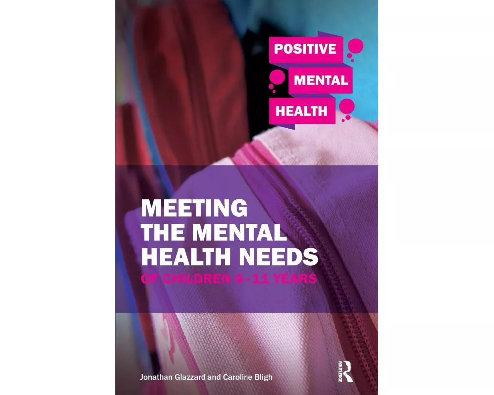 Meeting the Mental Health Needs of Children 4-11 Years