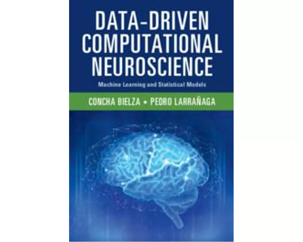 Data-Driven Computational Neuroscience