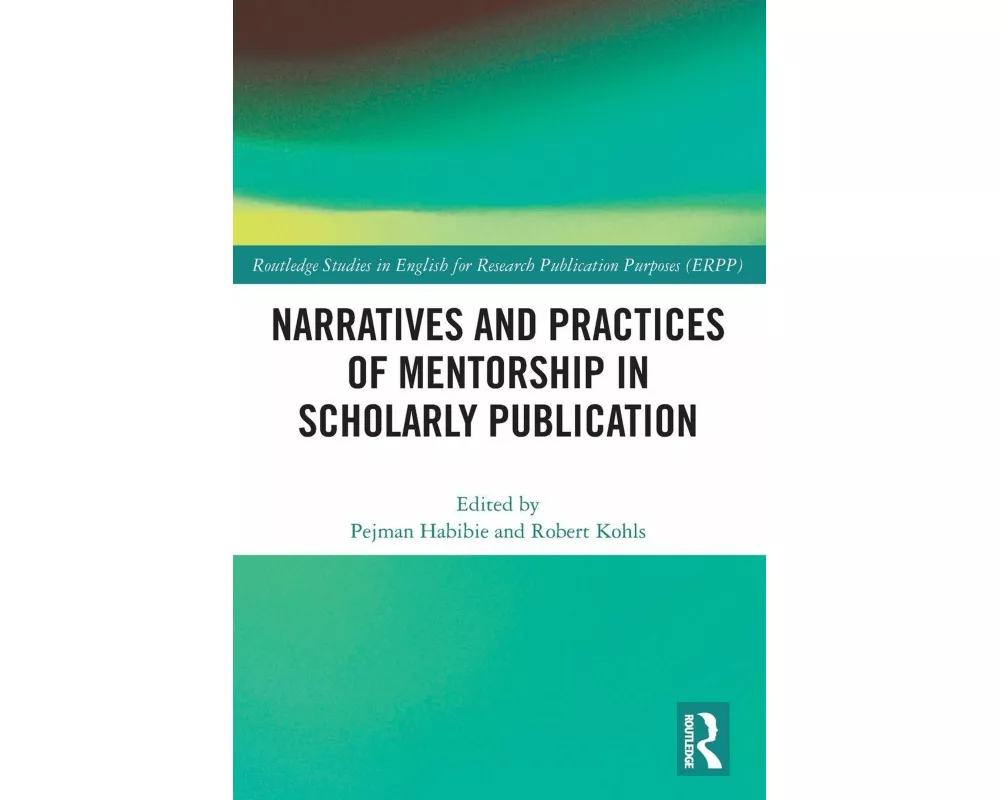 Narratives and Practices of Mentorship in Scholarly Publication