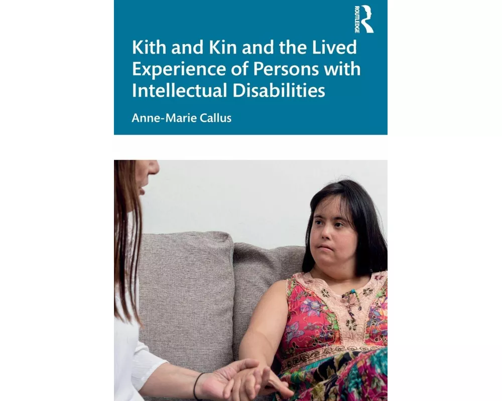Kith and Kin and the Lived Experience of Persons with Intellectual Disabilities
