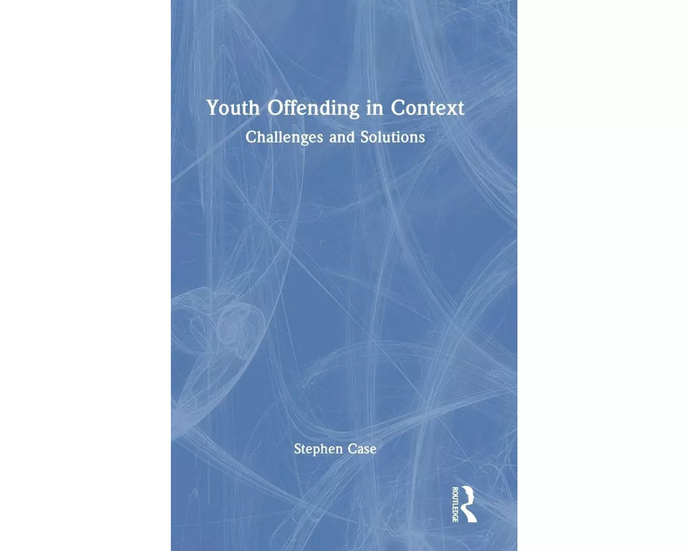 Youth Offending in Context