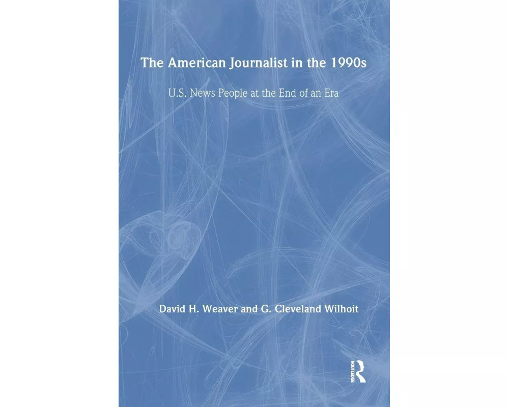 The American Journalist in the 1990s