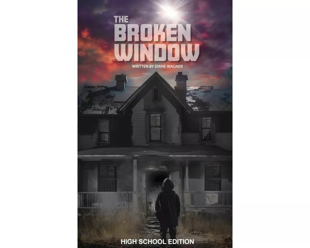 The Broken Window (High School Edition)