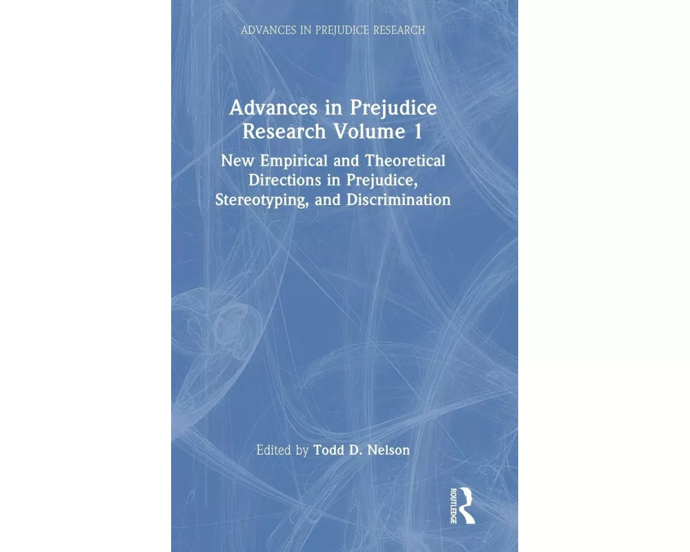 Advances in Prejudice Research Volume 1