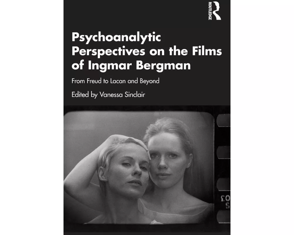 Psychoanalytic Perspectives on the Films of Ingmar Bergman