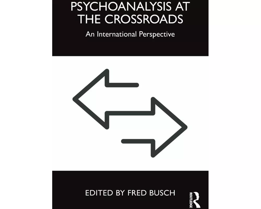 Psychoanalysis at the Crossroads