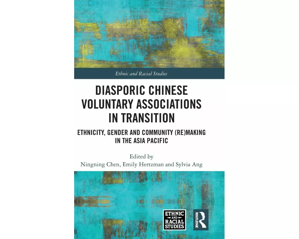 Diasporic Chinese Voluntary Associations in Transition