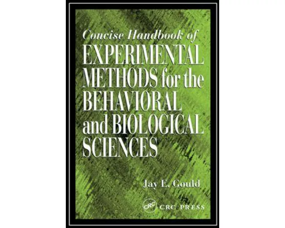 Concise Handbook of Experimental Methods for the Behavioral and Biological Sciences