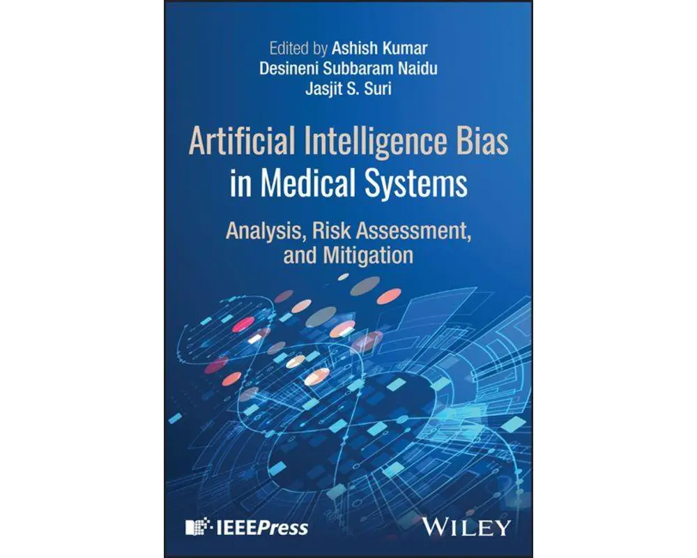 Artificial Intelligence Bias in Medical Systems: Analysis, Risk Assessment, and Mitigation