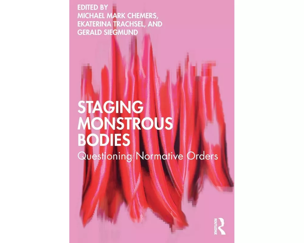 Staging Monstrous Bodies