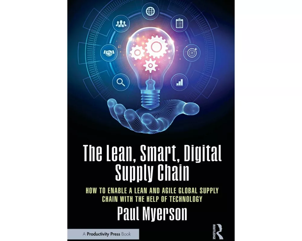 The Lean, Smart, Digital Supply Chain