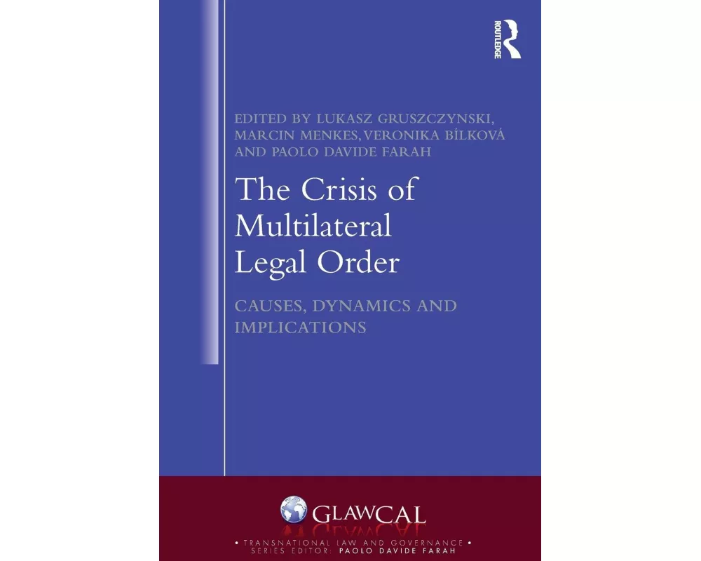 The Crisis of Multilateral Legal Order