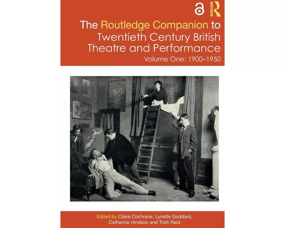 The Routledge Companion to Twentieth Century British Theatre and Performance